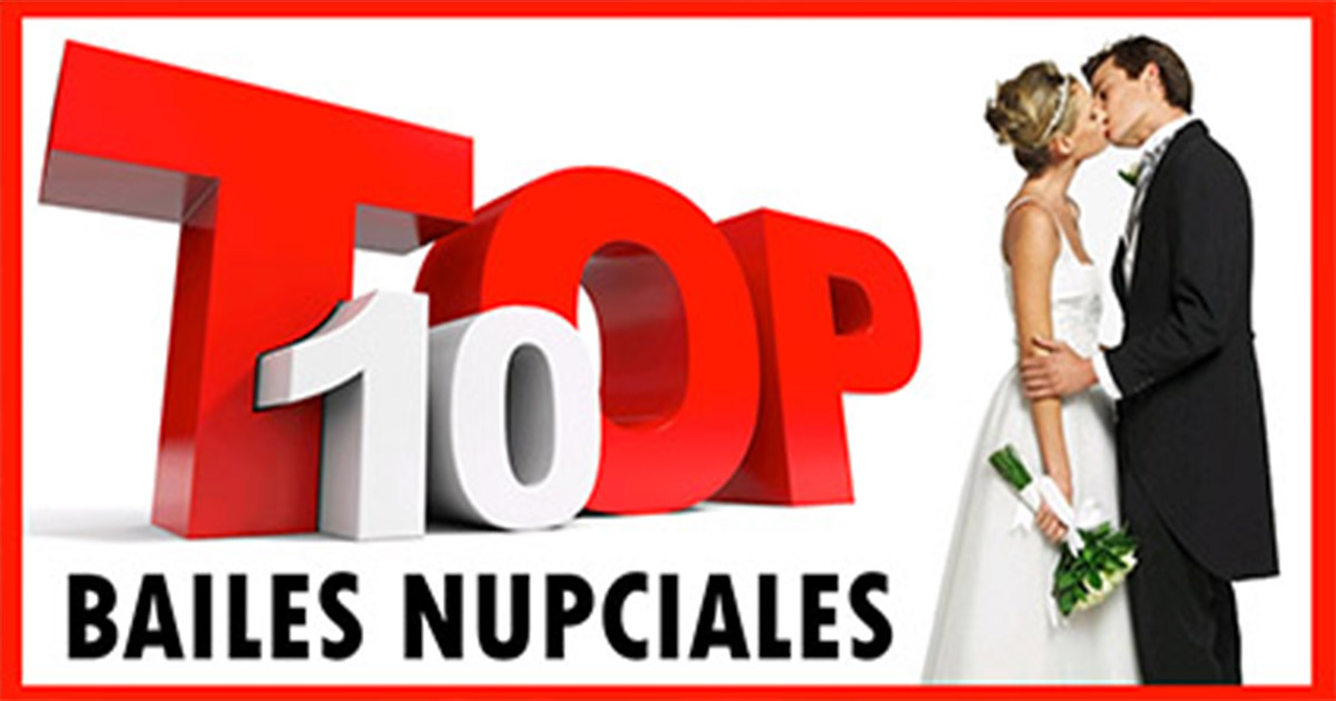 TOP 10 Bailes de Novios 2020